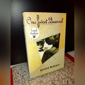 One Sweet Quarrel - Deirdre McNamer Harper Collins Publishers.